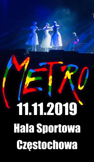 Częstochowa. Legendarny Polski Musical Metro w reżyserii Janusza Józefowicza z muzyką Janusza Stokłosy już niebawem w Częstochowie 2