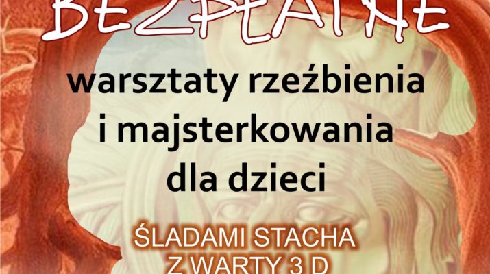 MDK Radomsko zaprasza na warsztaty „Śladami Stacha z Warty 3D” 1