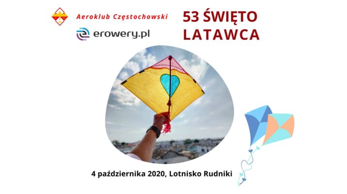 Aeroklub Częstochowski zaprasza na 53 Święto Latawca 2