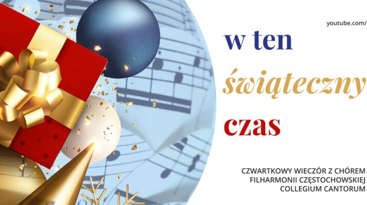 Kolędy z Częstochowy. Filharmonia zaprasza na kolejny koncert online. 3