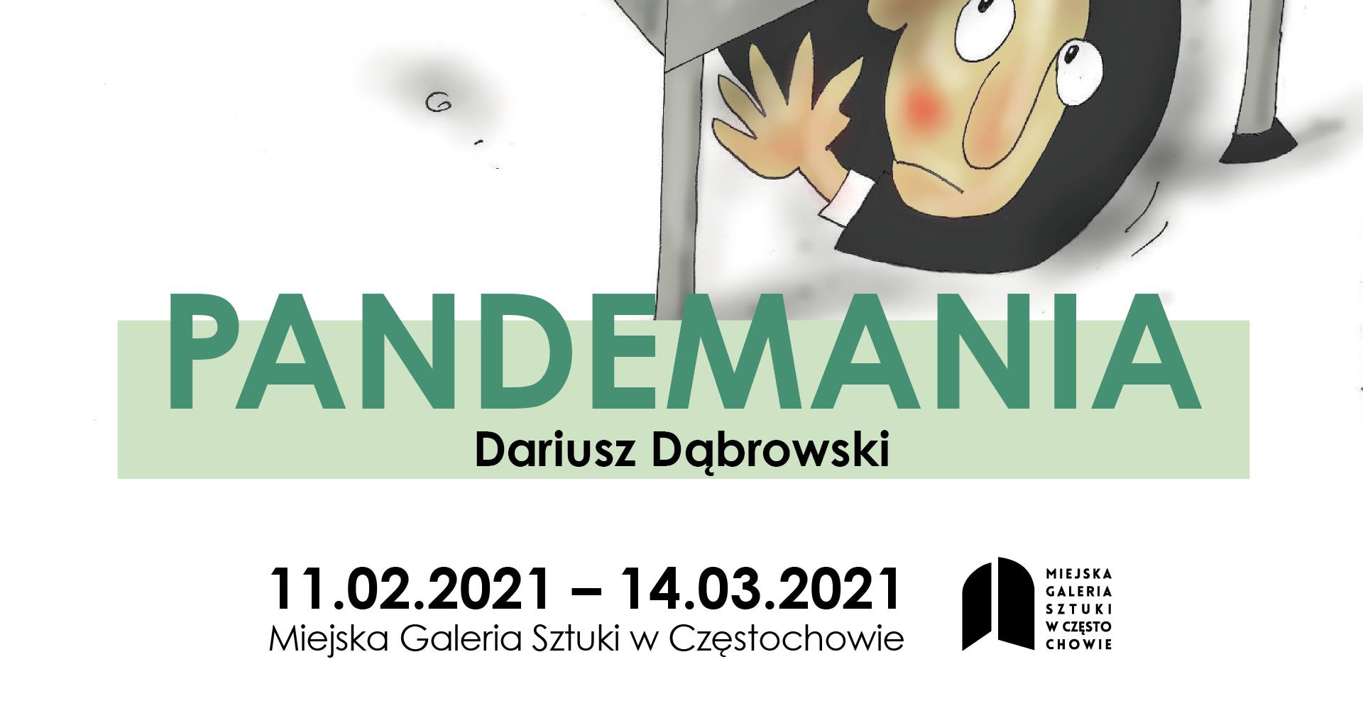 "Pandemia" Dariusza Dąbrowskiego. Miejska Galeria Sztuki w Częstochowie zaprasza na wernisaż 1