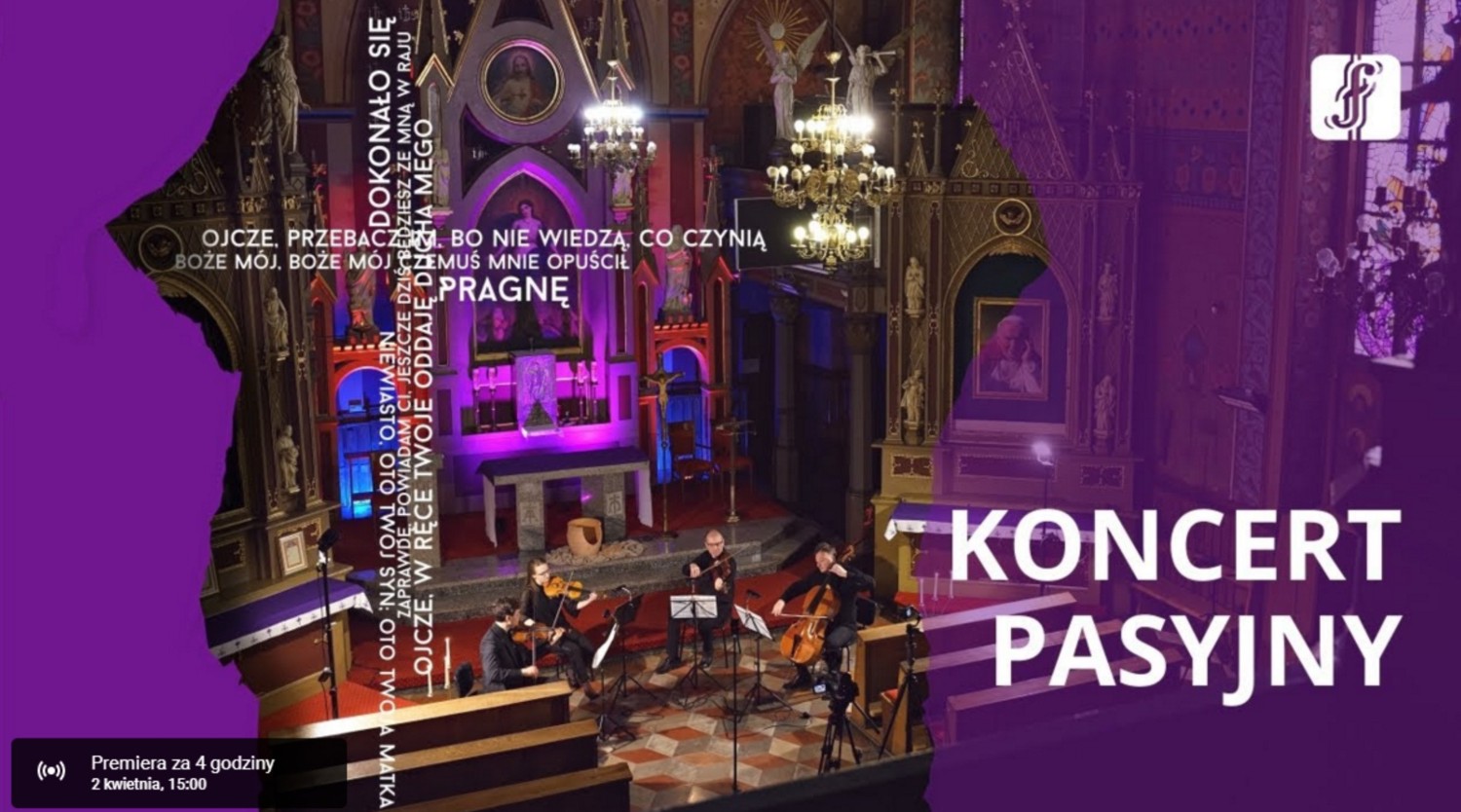 Filharmonia Częstochowska zaprasza na koncert pasyjny online 1