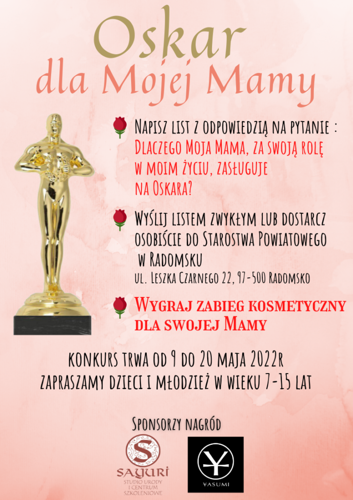 Starostwo Powiatowe w Radomsku przygotowało konkurs z okazji zbliżającego się Dnia Mamy pt. „Oskar dla Mojej Mamy” 1