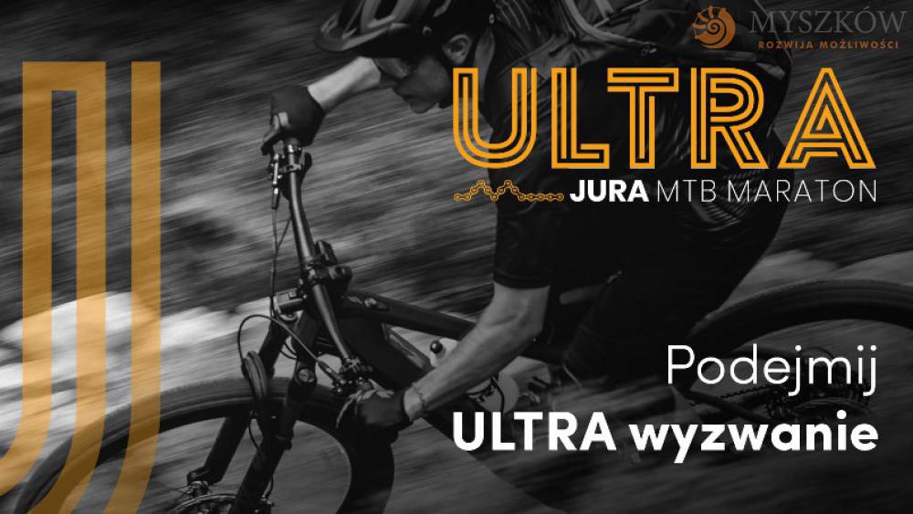 Myszków - Podejmij ULTRA wyzwanie na Jurze podczas ULTRA Jura MTB Maratonu 1