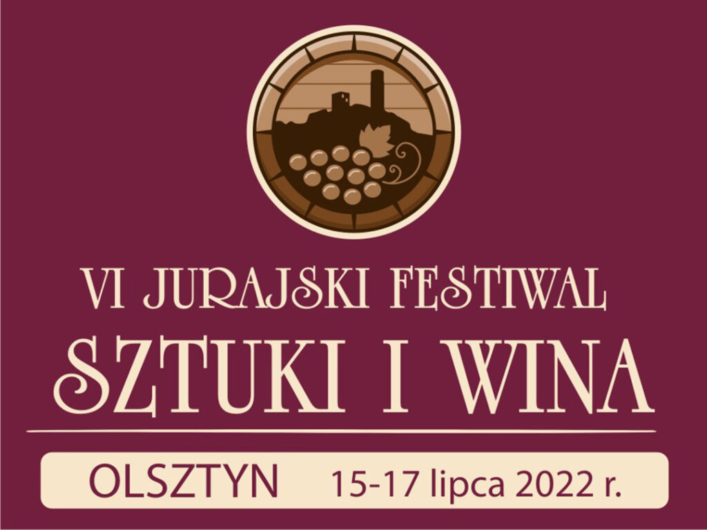 VI Jurajski Festiwal Sztuki i Wina. Szykujcie się na trzy dni doskonałej zabawy na olsztyńskim rynku 2