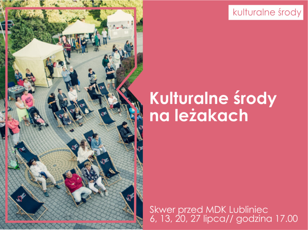 "Kulturalne środy na leżakach" w lublinieckim MDK. Start już 6 lipca! 2