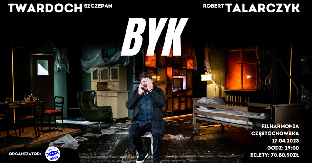 Spektakl "Byk" Szczepana Twardocha już 17 kwietnia w Filharmonii Częstochowskiej 1