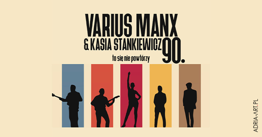 Varius Manx&Kasia Stankiewicz zaśpiewają w Częstochowie największe przeboje. Mamy podwójne zaproszenie [KONKURS] 3