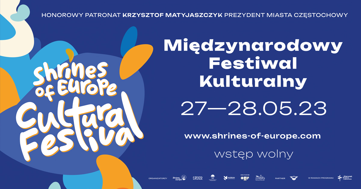 Międzynarodowy Festiwal Kulturalny Shrines Of Europe wystartuje w Częstochowie 27 maja 1