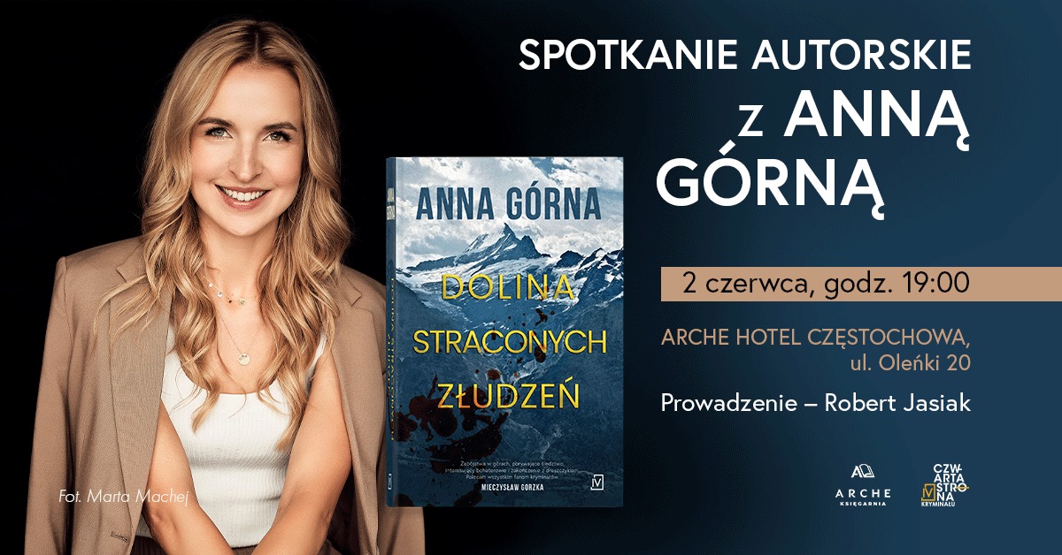 Anna Górna odwiedzi rodzinne miasto. 2 czerwca opowie o książce "Dolinie straconych złudzeń" 1