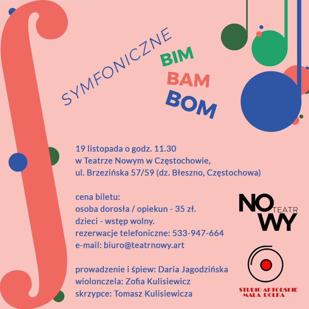 "Symfoniczne BIM, BAM, BOM". Teatr Nowy w Częstochowie i Studio Aktorskiego Mała Rolka łączą siły! 2