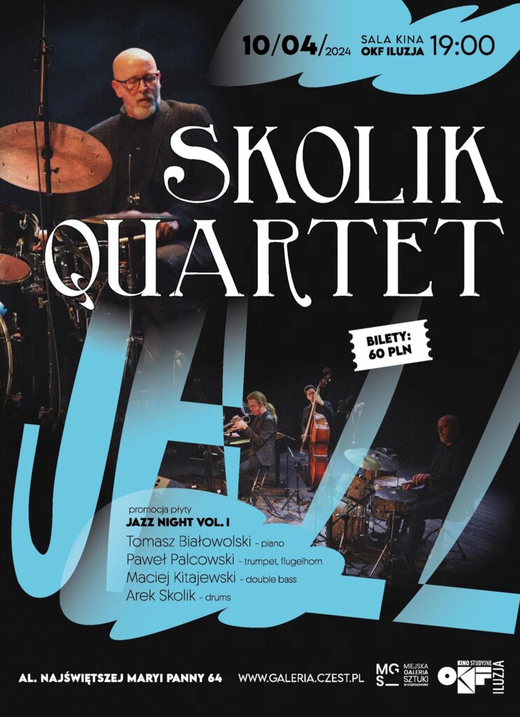 Miejska Galeria Sztuki zaprasza na koncert Skolik Quartet. To będzie promocja płyty "Jazz Night vol. 1" 1