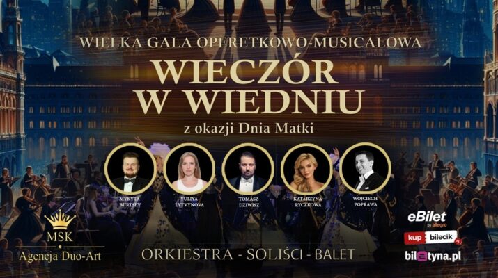 „Wielka Gala Operetkowo-Musicalowa – Wieczór w Wiedniu”. Oto soliści, którzy wystąpią w Częstochowie 24 maja 1