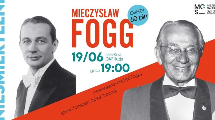 "Nieśmiertelni: Mieczysław Fogg" już 19 czerwca w częstochowskim OKF-ie 3