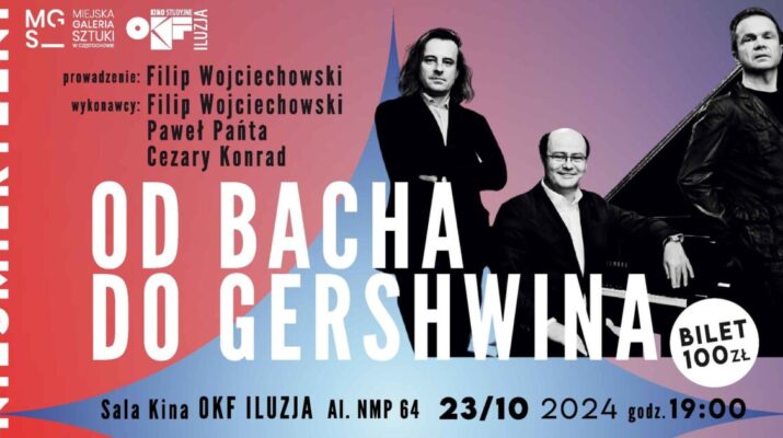 "Nieśmiertelni." Miejska Galeria Sztuki w Częstochowie zaprasza na spotkanie "Od Bacha do Gershwina" 4