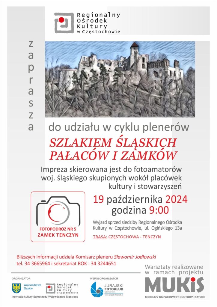 Fotopodróż 5 – Zamek Tenczyn „Szlakiem śląskich pałaców i zamków” 1