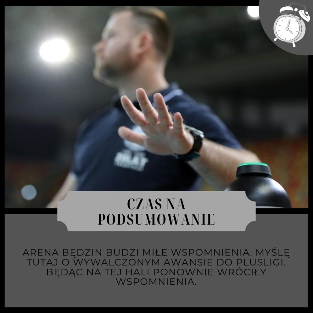 Z cyklu okiem trenera Leszka Hudziaka: Arena Będzin budzi we mnie miłe wspomnienia... 2