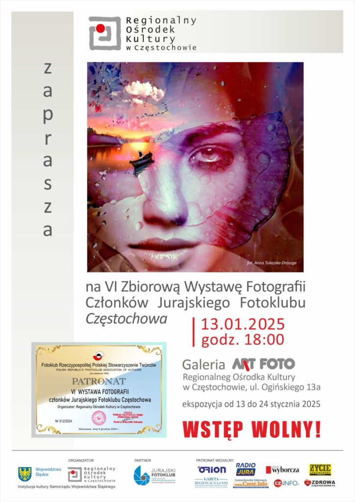 VI Zbiorowa Wystawa Fotografii Członków Jurajskiego Fotoklubu Częstochowa już 13 stycznia 3