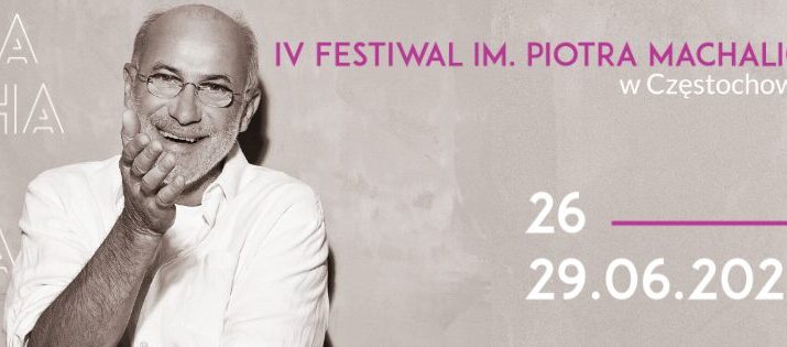 W Częstochowie rozpocznie się 4. Festiwal im. Piotra Machalicy. Wśród gości Janda, Polk, Banaszak i Umer 1
