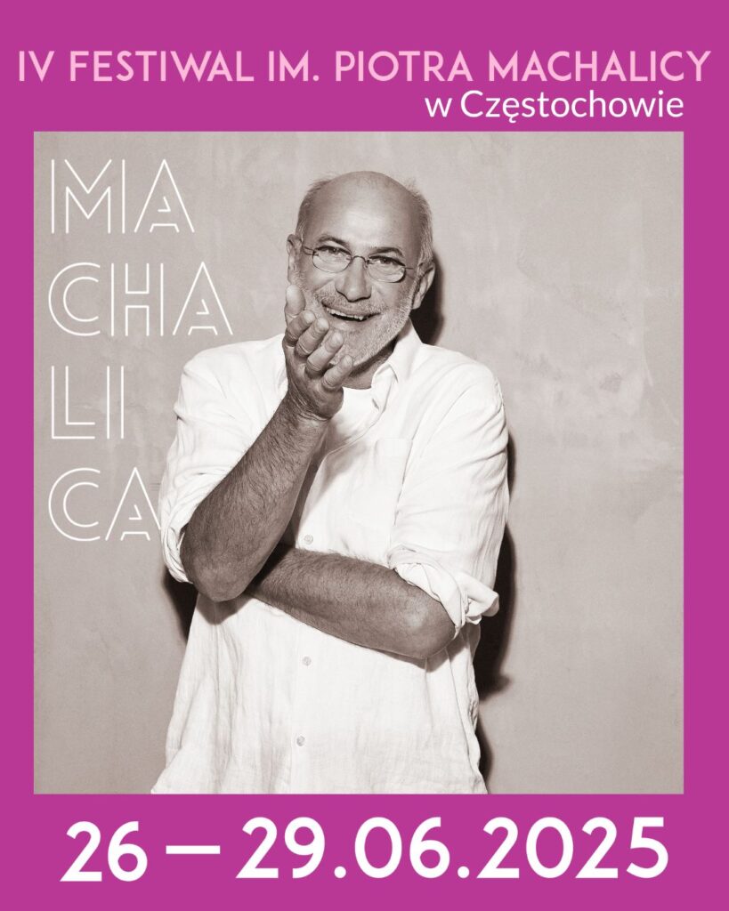 W Częstochowie rozpocznie się 4. Festiwal im. Piotra Machalicy. Wśród gości Janda, Polk, Banaszak i Umer 2