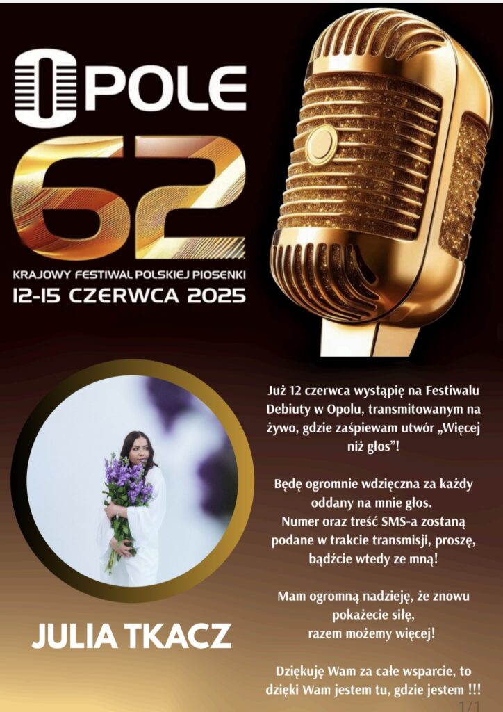 Julia Tkacz z Myszkowa wystąpi 12 czerwca na Festiwalu w Opolu 2