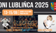 Dni Lublińca wystartują już 13 czerwca! Wśród gwiazd Anna Wyszkoni i Kamil Bednarek