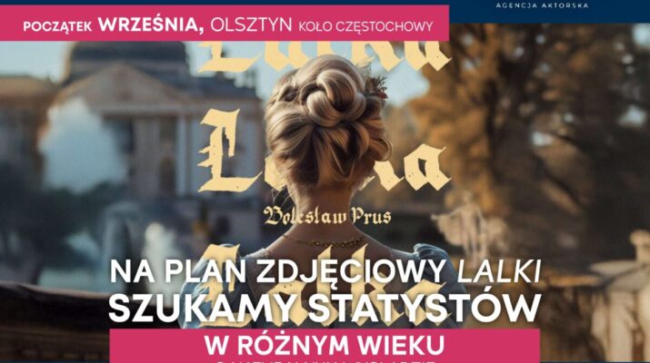 W jurajskim Olsztynie będą kręcić film "Lalka". Statyści mogą się zgłaszać! 1