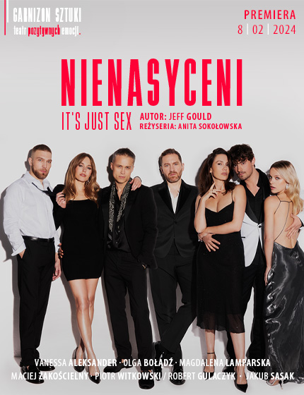 "Nienasyceni" po raz pierwszy w Częstochowie. Mamy podwójne zaproszenie 2