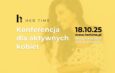 „Her Time 2025”. Konferencja dla aktywnych kobiet już 18 października w Częstochowie