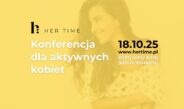 „Her Time 2025”. Konferencja dla aktywnych kobiet już 18 października w Częstochowie