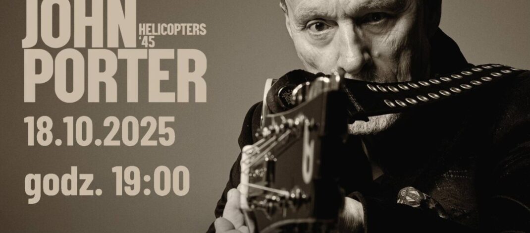 Helicopters 45′. John Porter wystąpi w częstochowskim teatrze. Zostały ostatnie bilety!