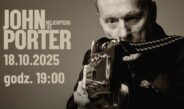Helicopters 45′. John Porter wystąpi w częstochowskim teatrze. Zostały ostatnie bilety!