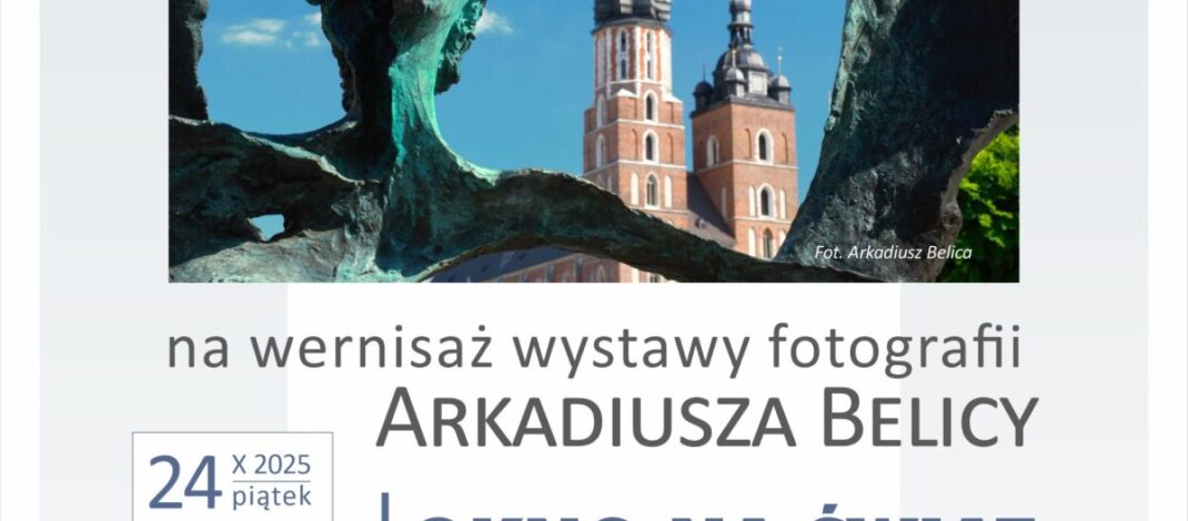 Wystawa fotografii Arkadiusza Belicy „Okno na świat”