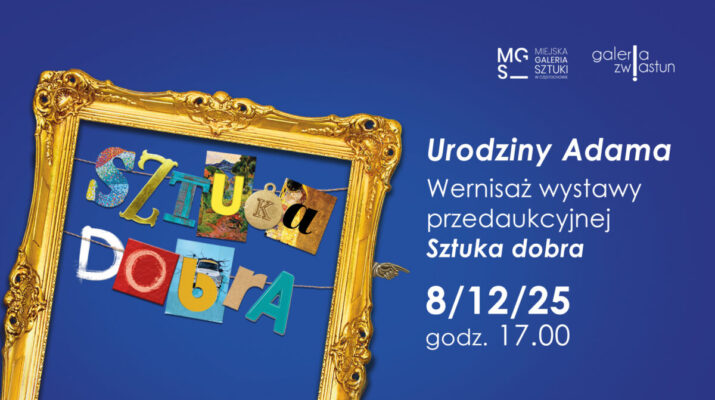 "Urodziny Adama". Wernisaż wystawy przedaukcyjnej w Miejskiej Galerii Sztuki 1