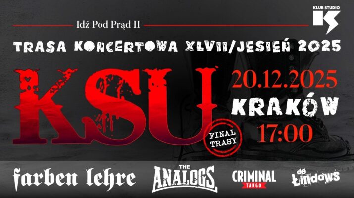 Finał trasy "Idź pod prąd II" w krakowskim klubie Studio. Mamy podwójne zaproszenia na koncert KSU [KONKURS] 1