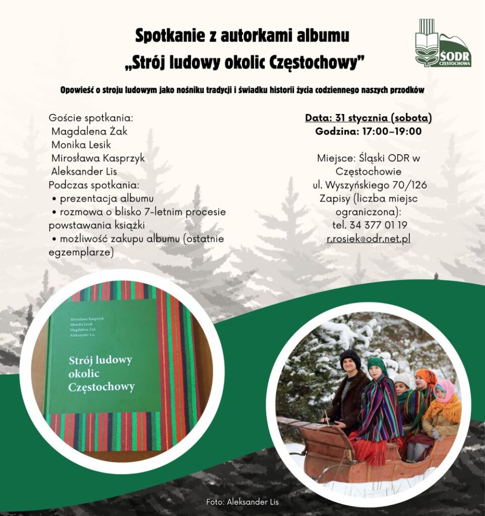 Spotkanie promujące album „Strój ludowy okolic Częstochowy”. To wyjątkowe wydawnictwo! 4