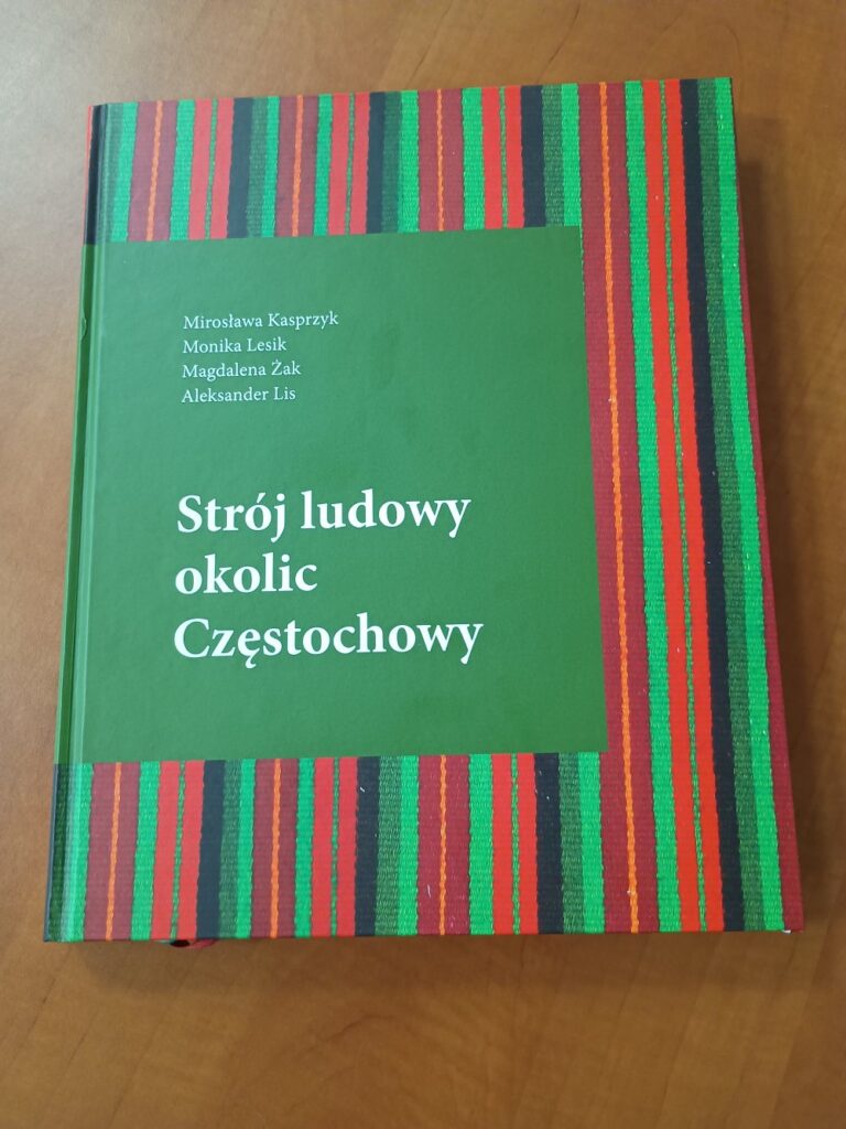 Spotkanie promujące album „Strój ludowy okolic Częstochowy”. To wyjątkowe wydawnictwo! 2