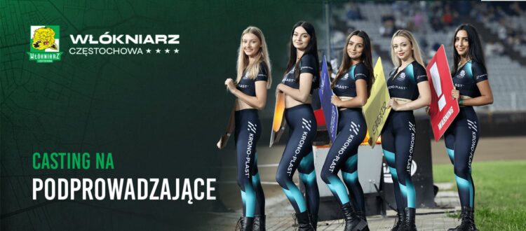 Zostań podprowadzającą na żużlowych meczach Włókniarza