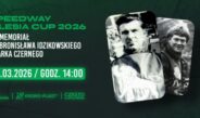 Już w niedzielę w Częstochowie 52. Memoriał im. B. Idzikowskiego i M. Czernego [LISTA STARTOWA, CENY BILETÓW, ZAPROSZENIA]