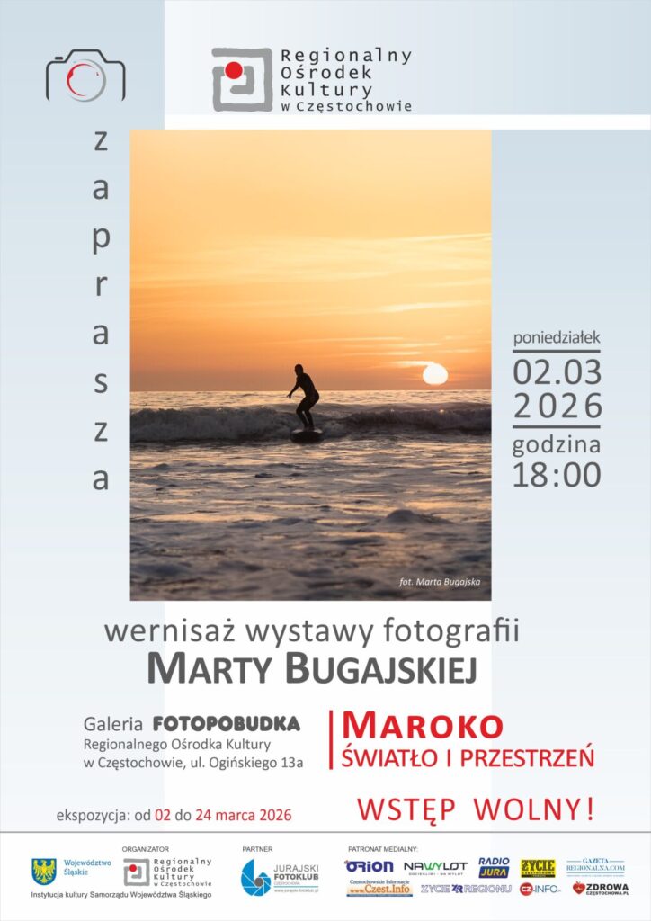 "Maroko - światło i przestrzeń". Wernisaż wystawy fotografii Marty Bugajskiej w Częstochowie 2