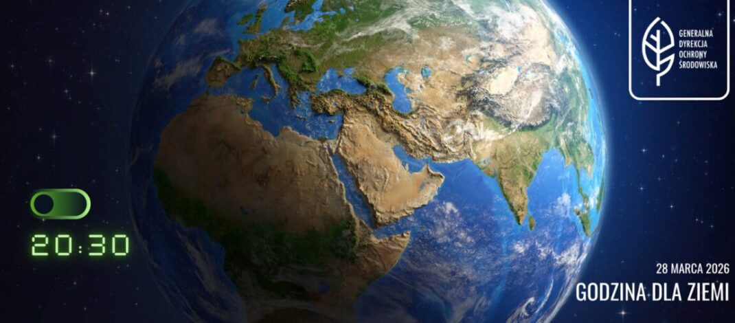 Godzina dla Ziemi! Już dziś o 20:30 możesz pokazać czy zależy ci na naszej planecie.