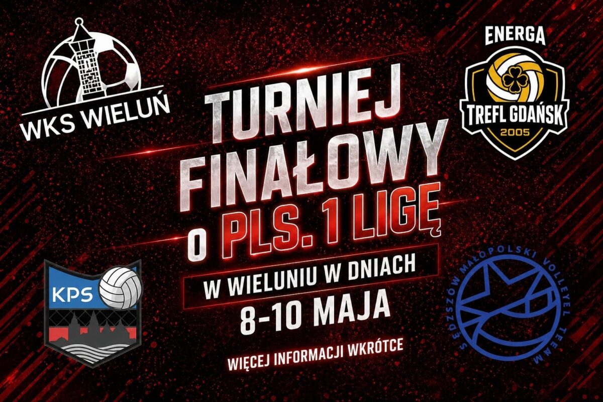 Wieluń stolicą siatkówki: Miasto gospodarzem Turnieju Finałowego o awans do 1. Ligi