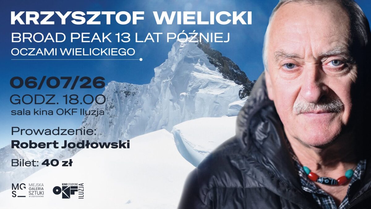 "Broad Peak. 13 lat później oczami Wielickiego". Krzysztof Wielicki będzie gościem częstochowskiego OKF-u 1