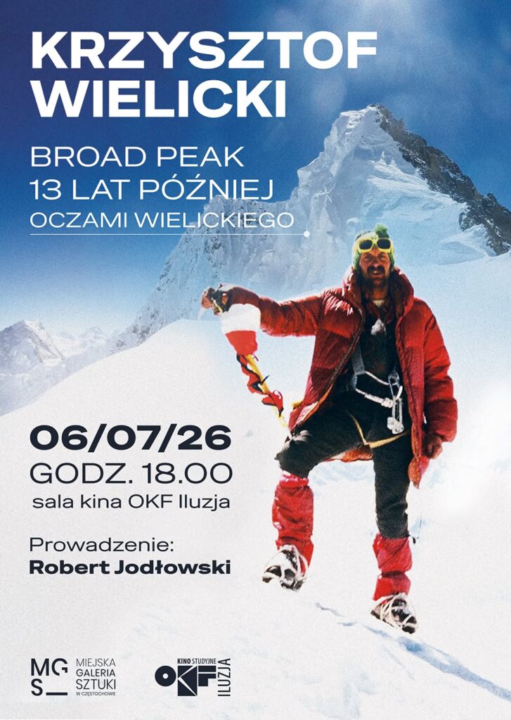 "Broad Peak. 13 lat później oczami Wielickiego". Krzysztof Wielicki będzie gościem częstochowskiego OKF-u 2