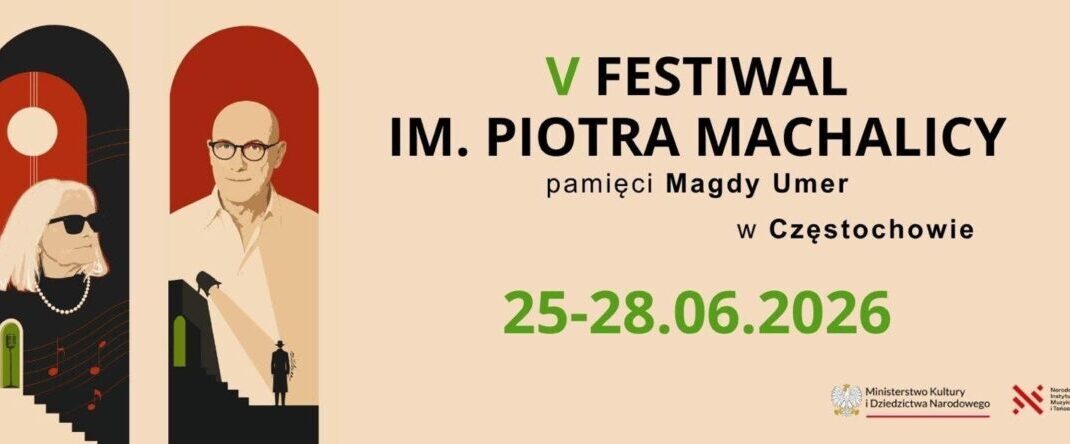 W Częstochowie rozpoczyna się jubileuszowy Festiwal im. Piotra Machalicy