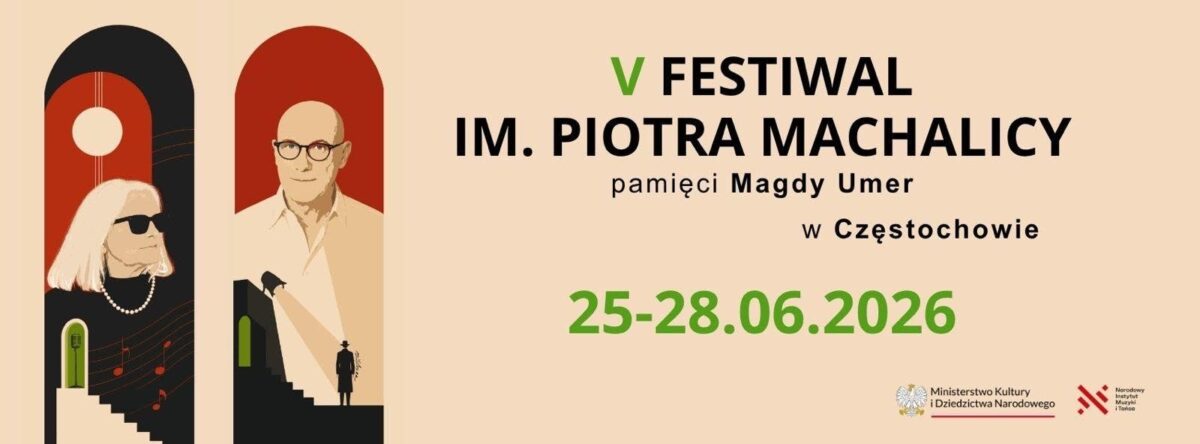 W Częstochowie rozpoczyna się jubileuszowy Festiwal im. Piotra Machalicy