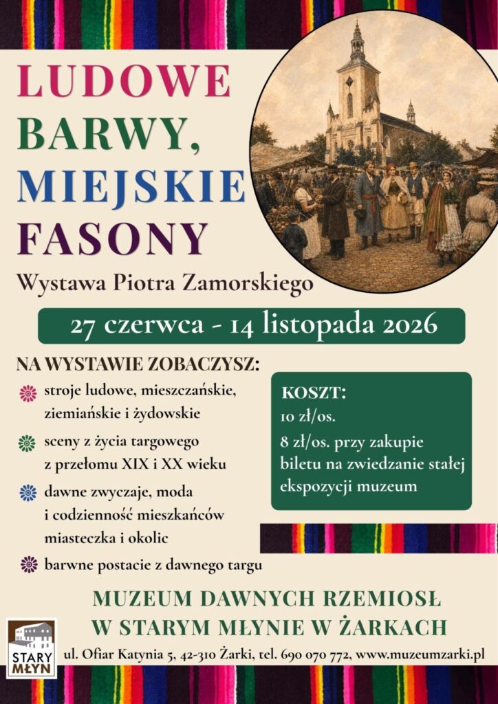 Wystawa, jakiej nie było! „Ludowe barwy, miejskie fasony” w Starym Młynie. 1