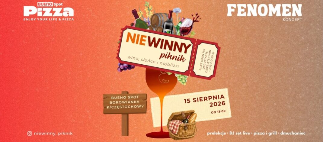 NIEWINNY Piknik 2026 – wino, słońce i najbliżsi -w Borowiance pod Częstochową