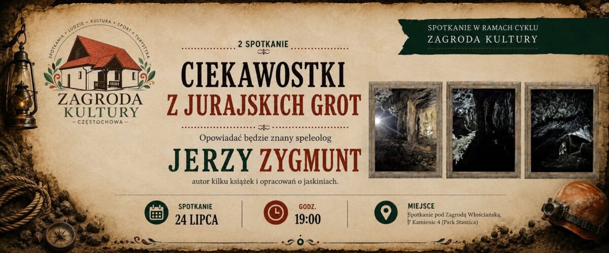 Zagroda Kultury zaprasza do świata jurajskich grot. Gościem będzie Jerzy Zygmunt