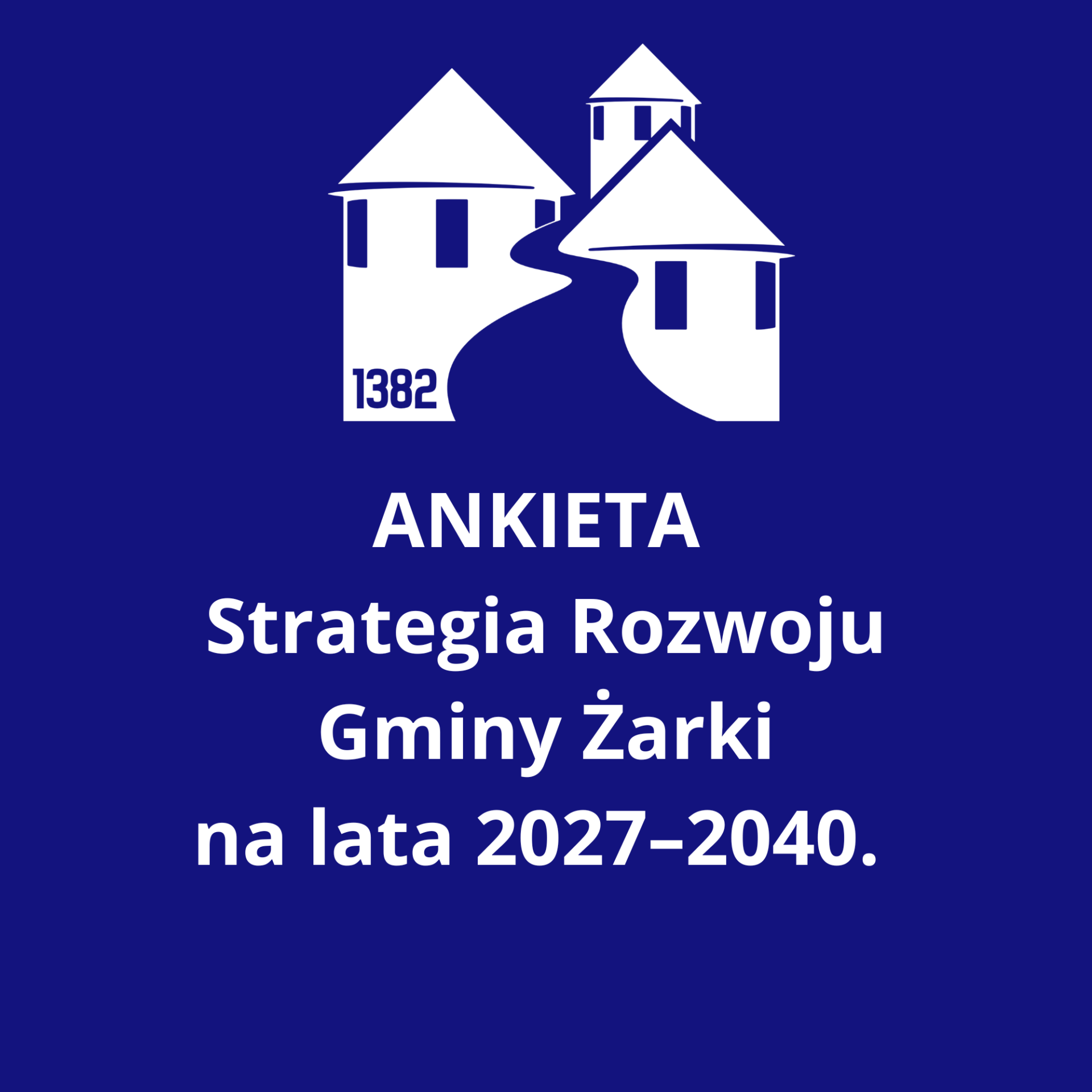 ŻARKI – Ankieta dla mieszkańców w ramach prac nad strategią rozwoju gminy